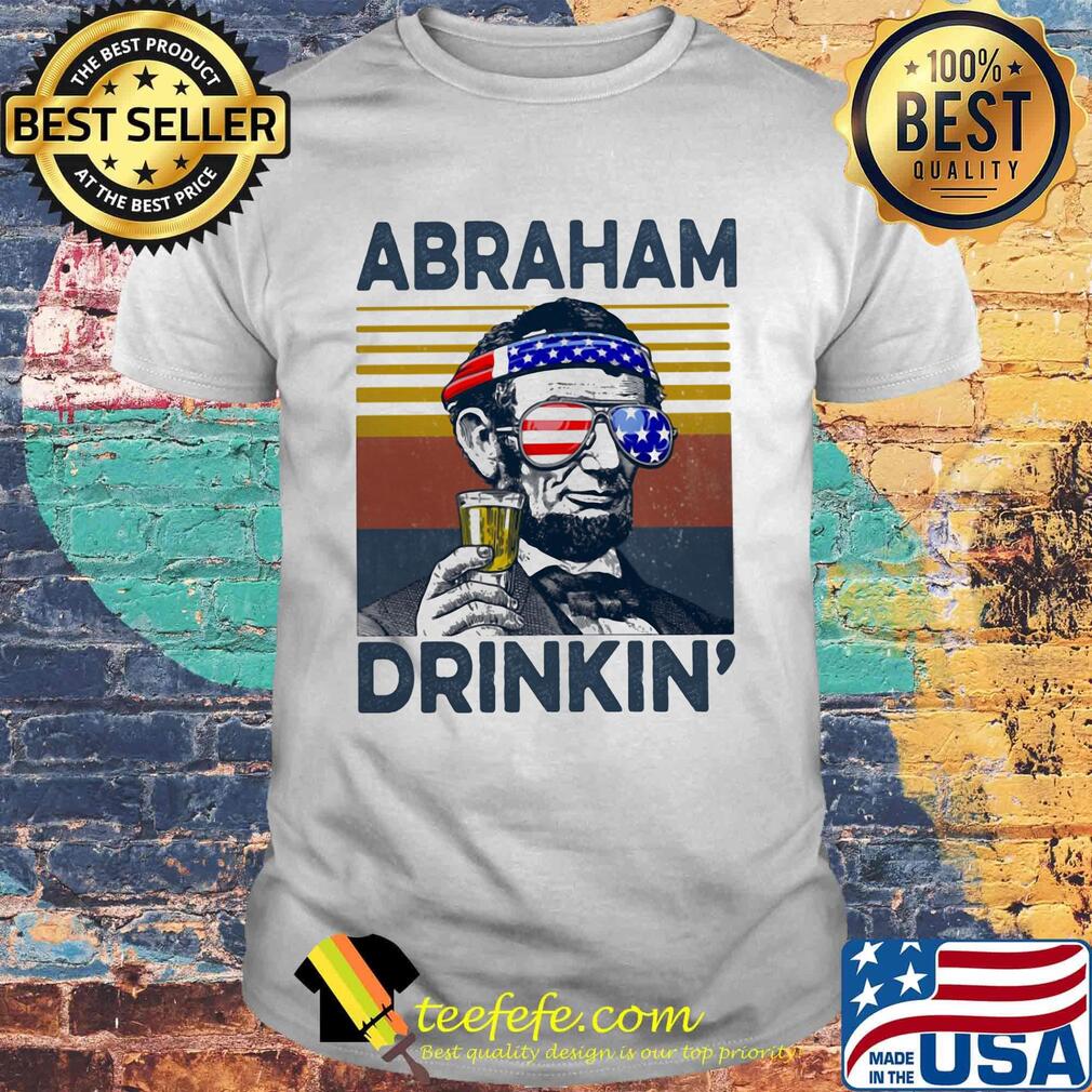 Abraham lincoln drinkin american flag independence day vintage retro shirt Abraham lincoln drinkin american flag independence day vintage retro shirt