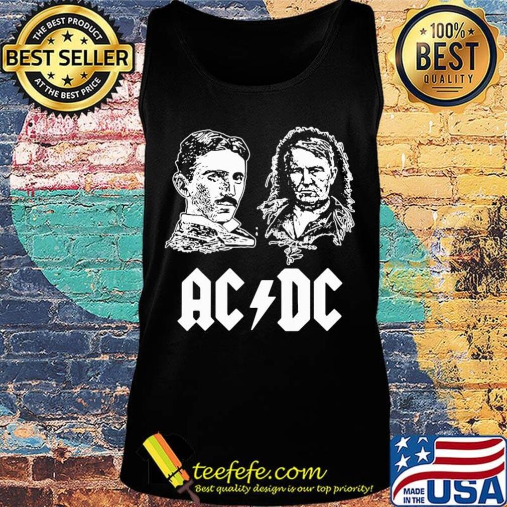 Acdc nikola tesla thomas edison s Tank top Acdc nikola tesla thomas edison s Tank top