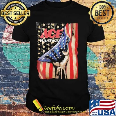 Ace hardware american flag happy independence day shirt