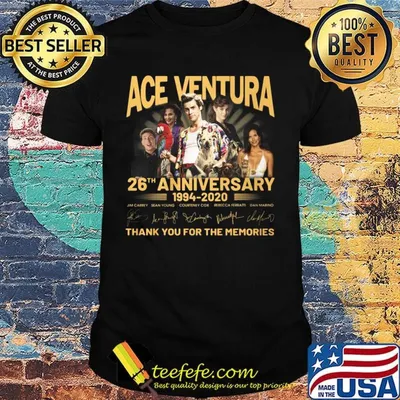 Ace venture 26th anniversary 1994 2020 thank you for the memories signatures shirt