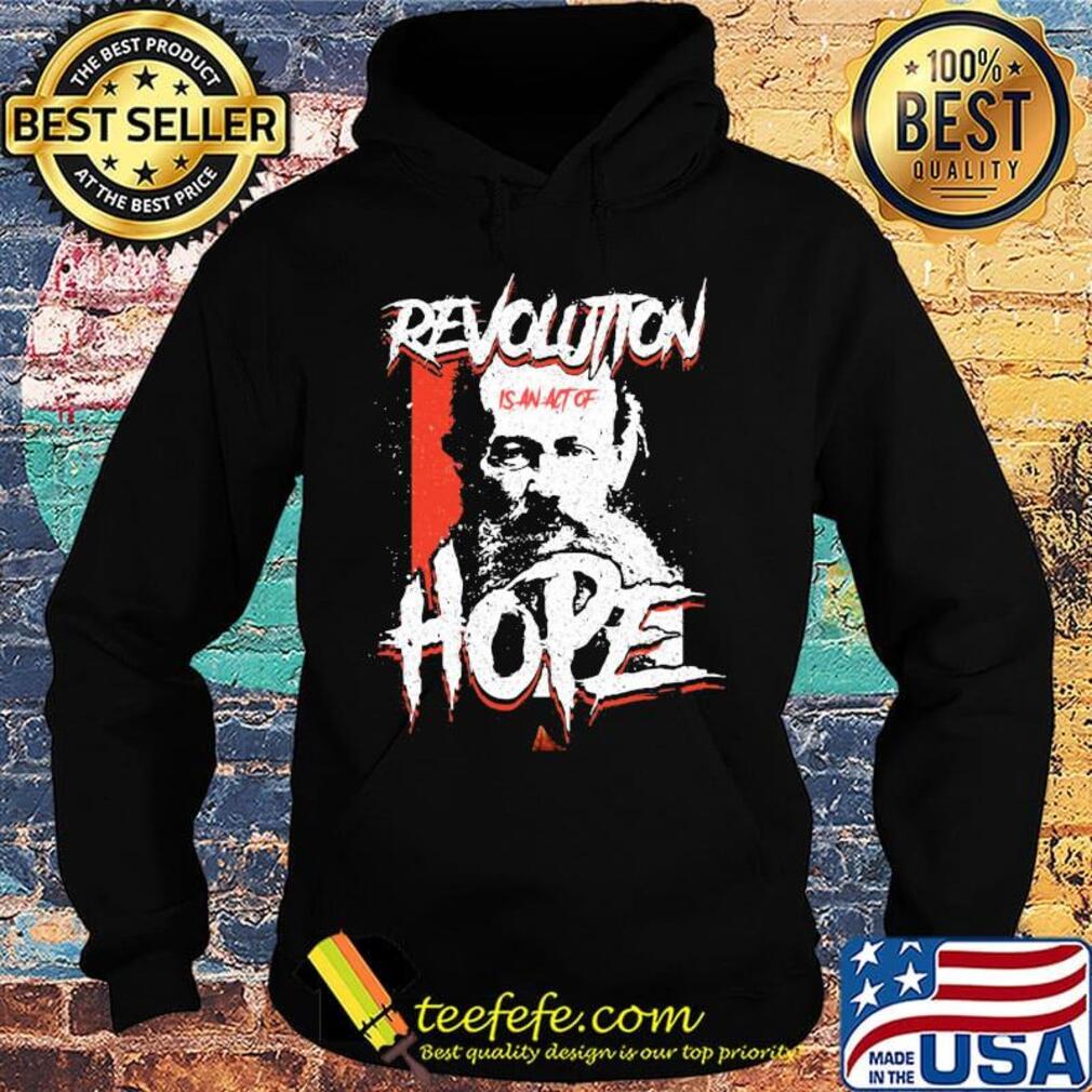 Acting revolution is act of kropotkin hope s Hoodie Acting revolution is act of kropotkin hope s Hoodie