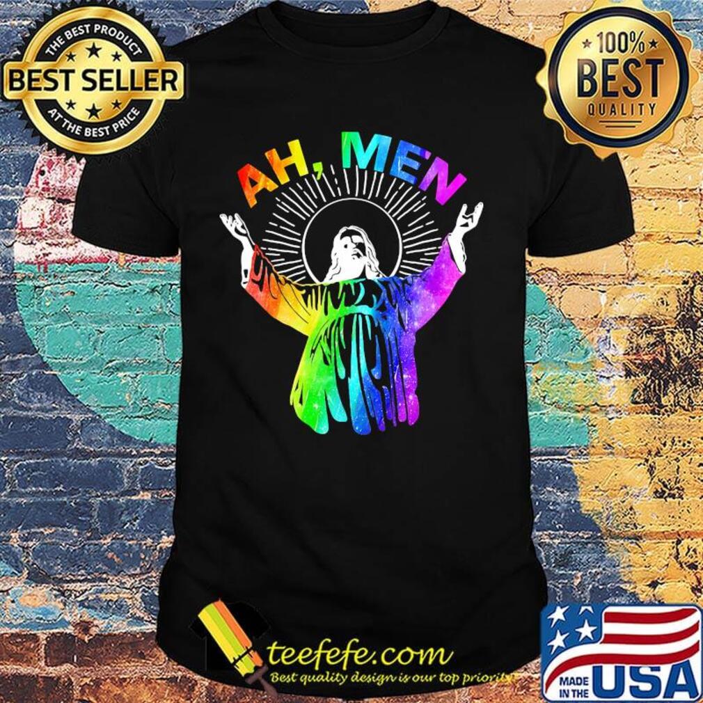 Ah Me'n Gay Pride Jesus LGBT Shirt