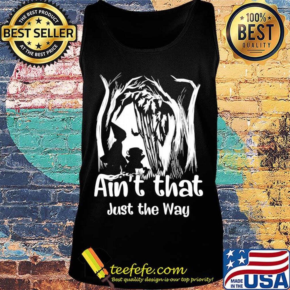 Ain't that just the way s Tank top Ain't that just the way s Tank top