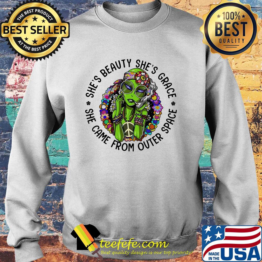 Alien flowers she's beauty she's grace she came from outer space s Sweater Alien flowers she's beauty she's grace she came from outer space s Sweater