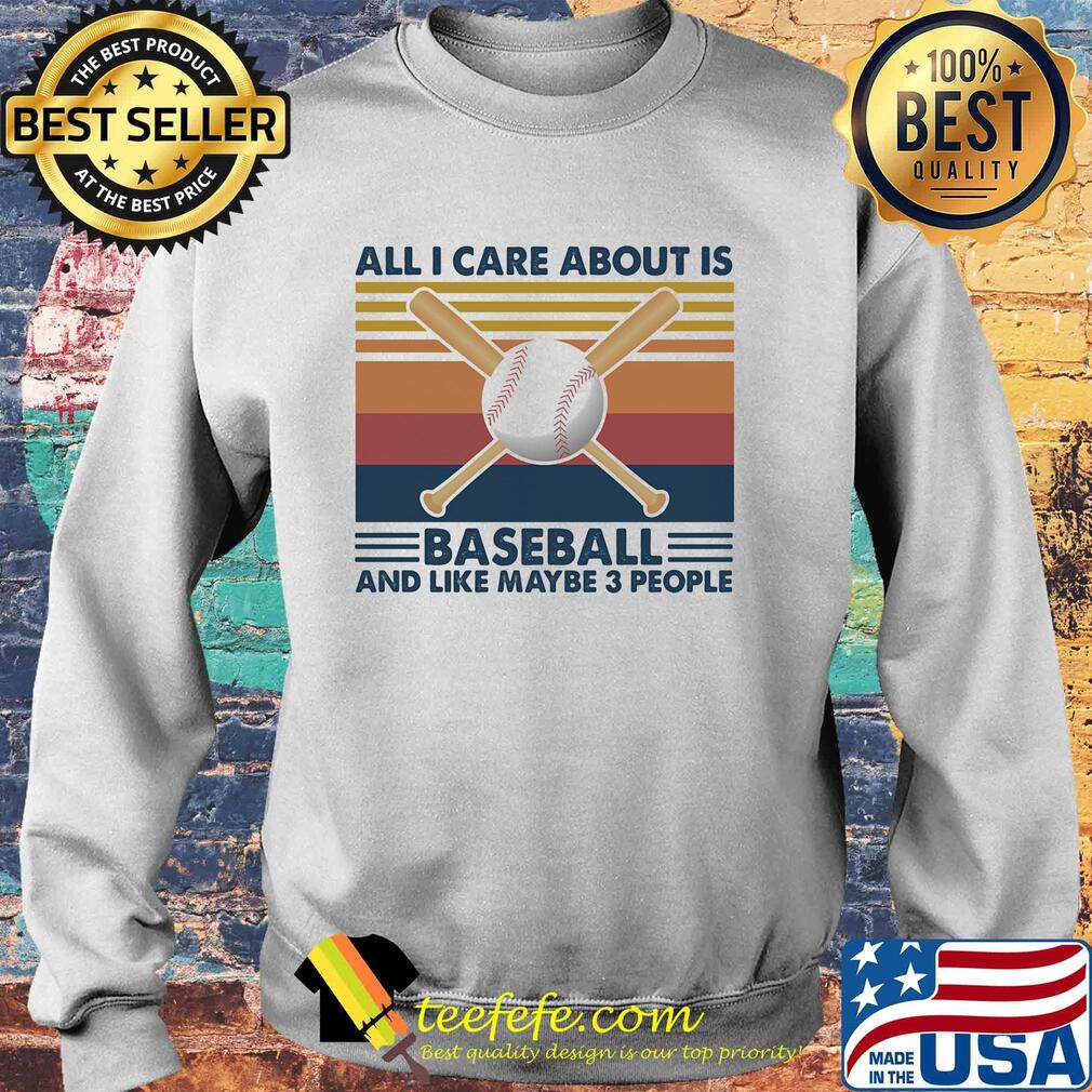 All i care about is baseball and like maybe 3 people vintage retro s Sweater All i care about is baseball and like maybe 3 people vintage retro s Sweater