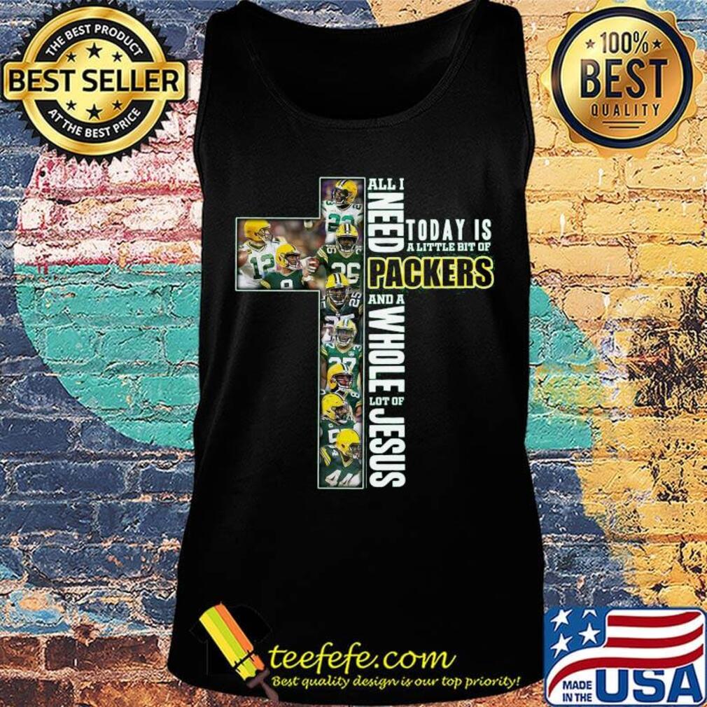 All I Need Today Is A Little Bit Of Green Bay And A Whole Lot Of Jesus Football Christian Fan Jesus Cross s Tank top All I Need Today Is A Little Bit Of Green Bay And A Whole Lot Of Jesus Football Christian Fan Jesus Cross s Tank top