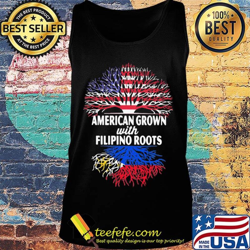American Grown With Filipino Roots Shirt Tank top American Grown With Filipino Roots Shirt Tank top
