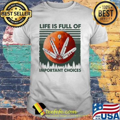 American root life is full of important choices sunset vintage retro shirt