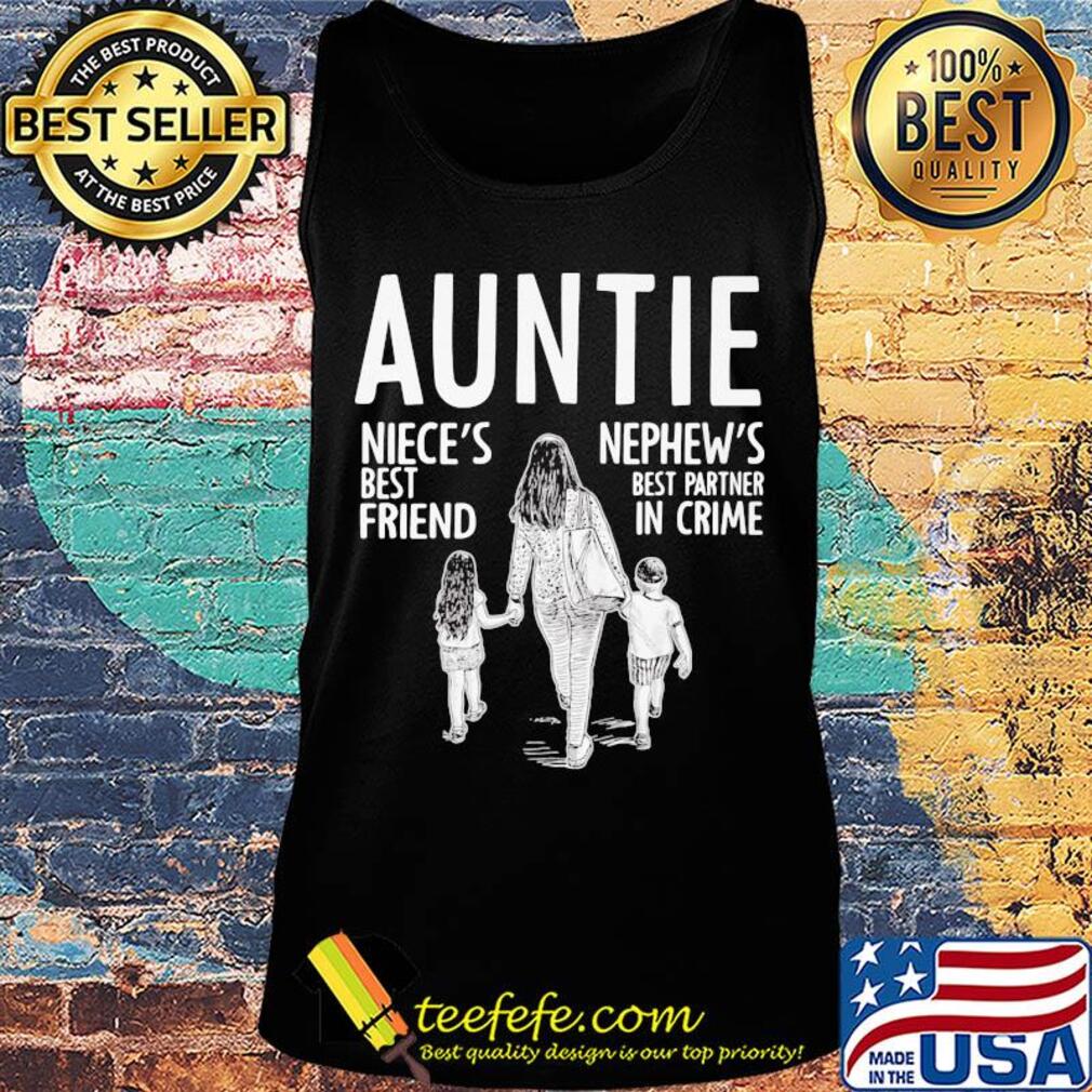 Auntie niece's best friend nephew's best partner in crime black s Tank top Auntie niece's best friend nephew's best partner in crime black s Tank top