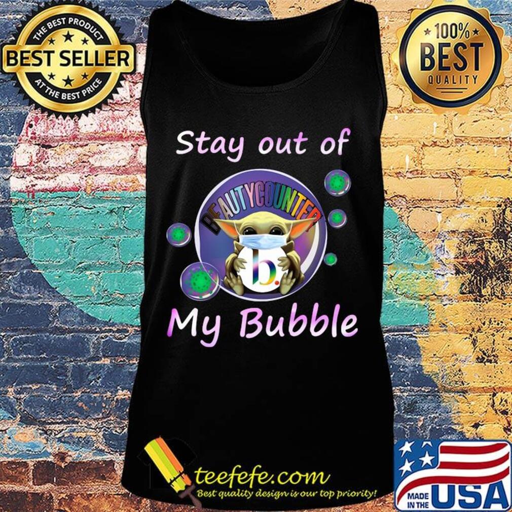 Baby yoda mask hug beautycounter stay out of my bubble covid-19 s Tank top Baby yoda mask hug beautycounter stay out of my bubble covid-19 s Tank top