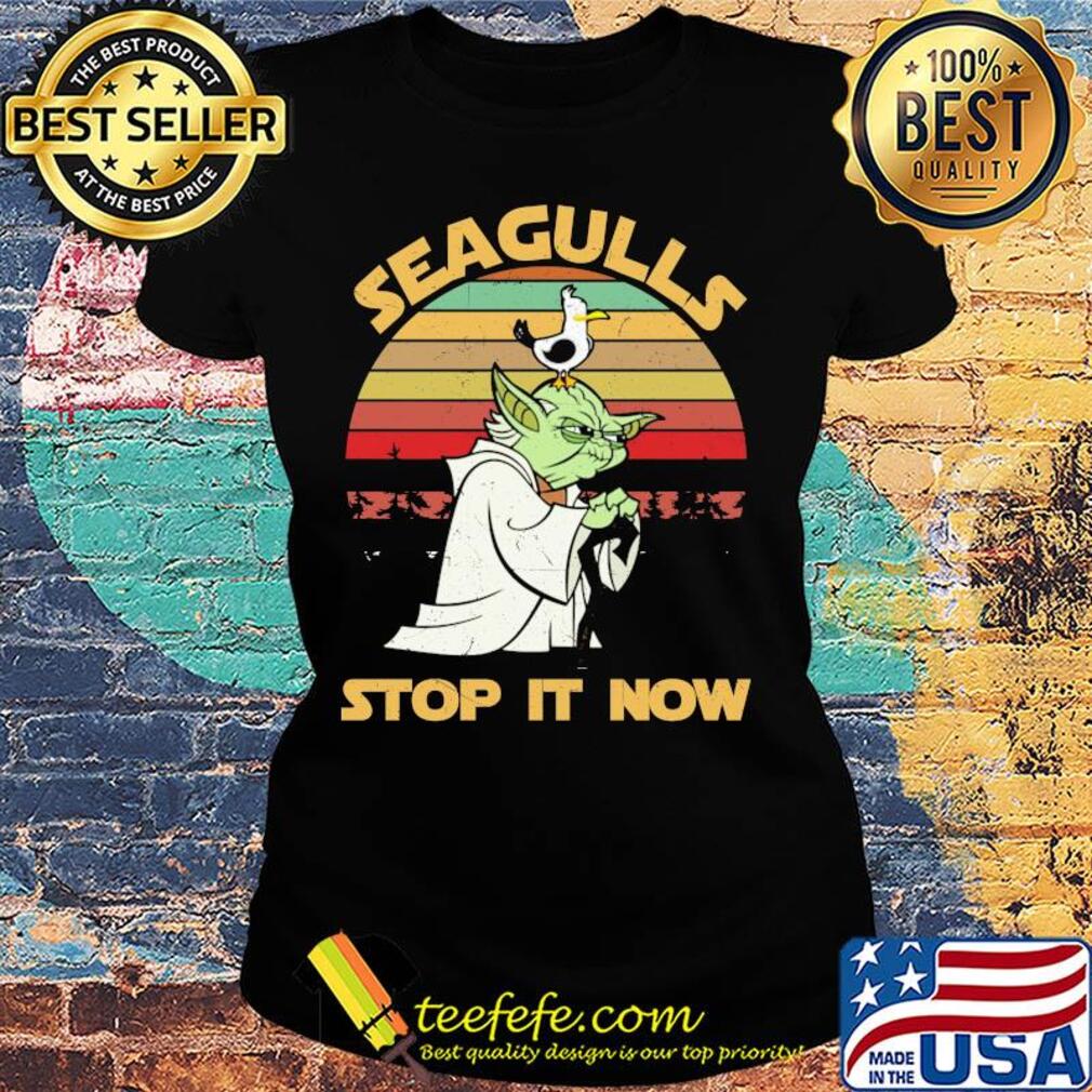 Baby Yoda Seagulls stop it now vintage retro s Ladies tee Baby Yoda Seagulls stop it now vintage retro s Ladies tee