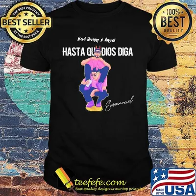 Bad bunny x anuel hasta que dios diga signature shirt