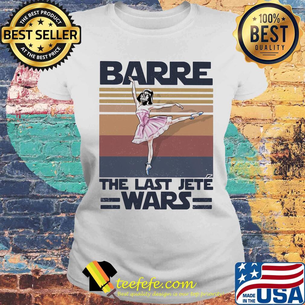Barre the last jete wars vintage retro s Laides tee Barre the last jete wars vintage retro s Laides tee