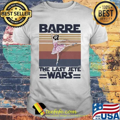 Barre the last jete wars vintage retro shirt