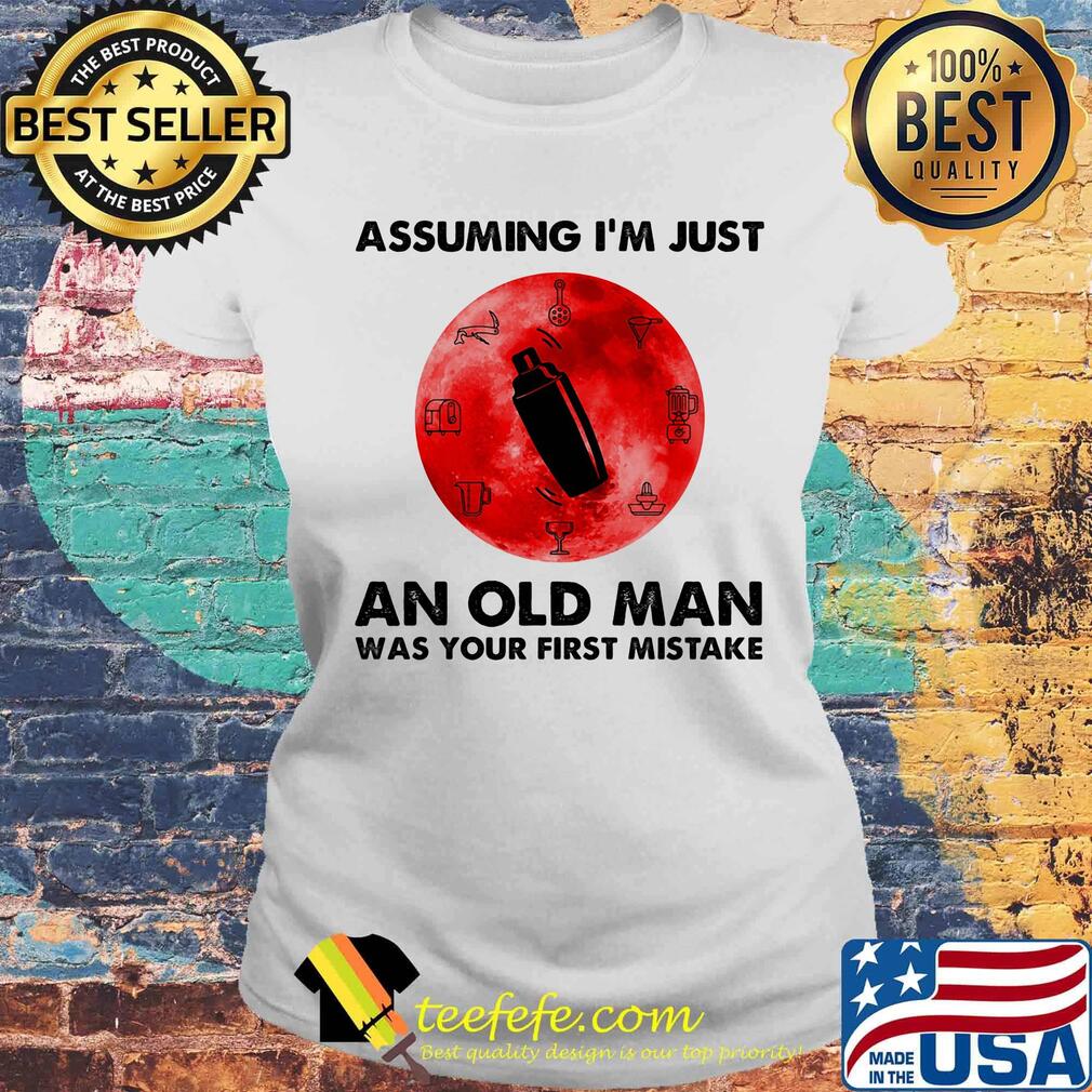 Bartender assuming i'm just an old lady was your first mistake sunset s Laides tee Bartender assuming i'm just an old lady was your first mistake sunset s Laides tee