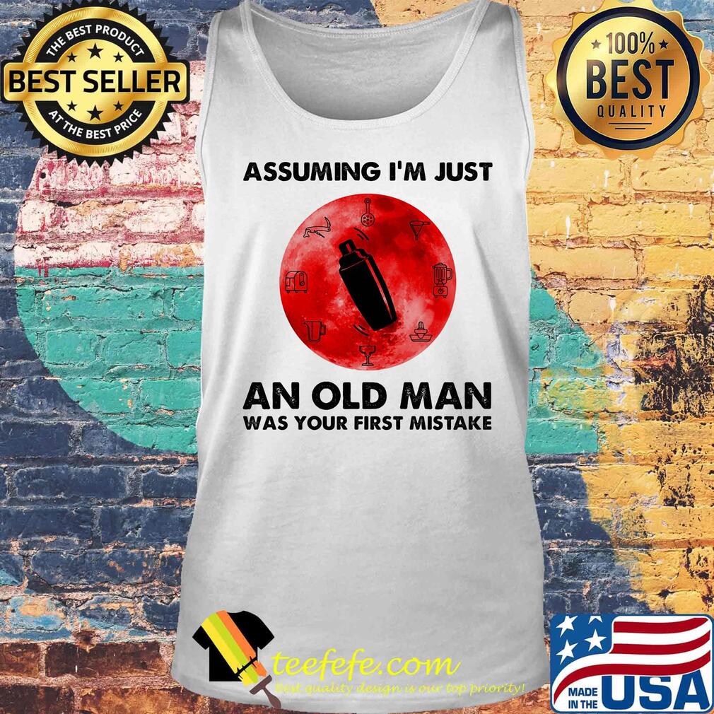 Bartender assuming i'm just an old lady was your first mistake sunset s Tank top Bartender assuming i'm just an old lady was your first mistake sunset s Tank top