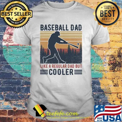Baseball dad like a regular dad but cooler happy father's day vintage retro shirt