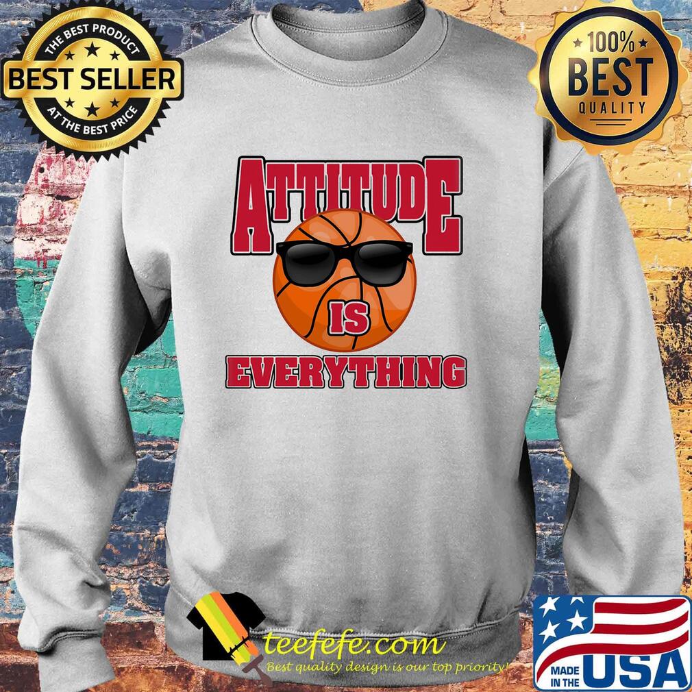 Basketball attitude is everything s Sweater Basketball attitude is everything s Sweater