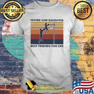 Basketball father and daughter best friends for life vintage retro shirt