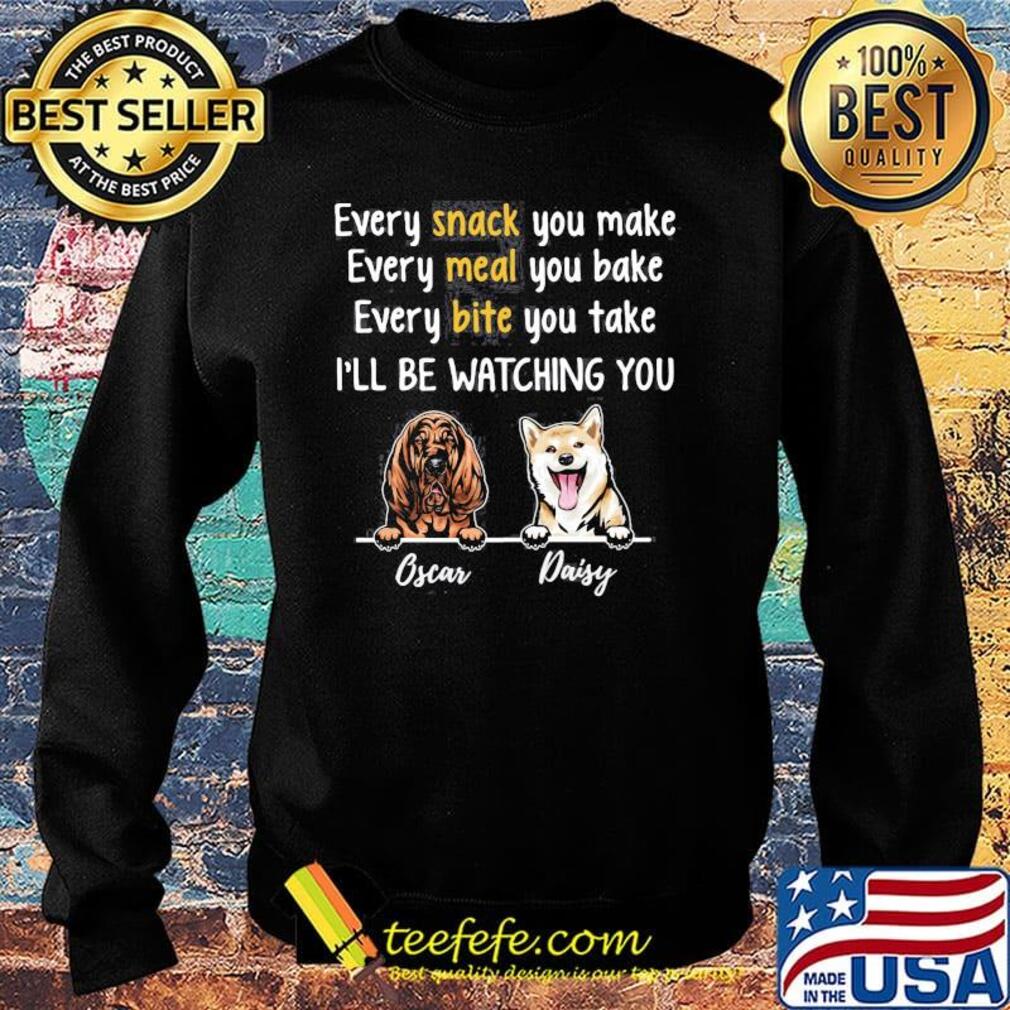 Basset and corgi every snack you make every meal you bake every bite you take i'll be watching you oscar daisy s Sweater Basset and corgi every snack you make every meal you bake every bite you take i'll be watching you oscar daisy s Sweater