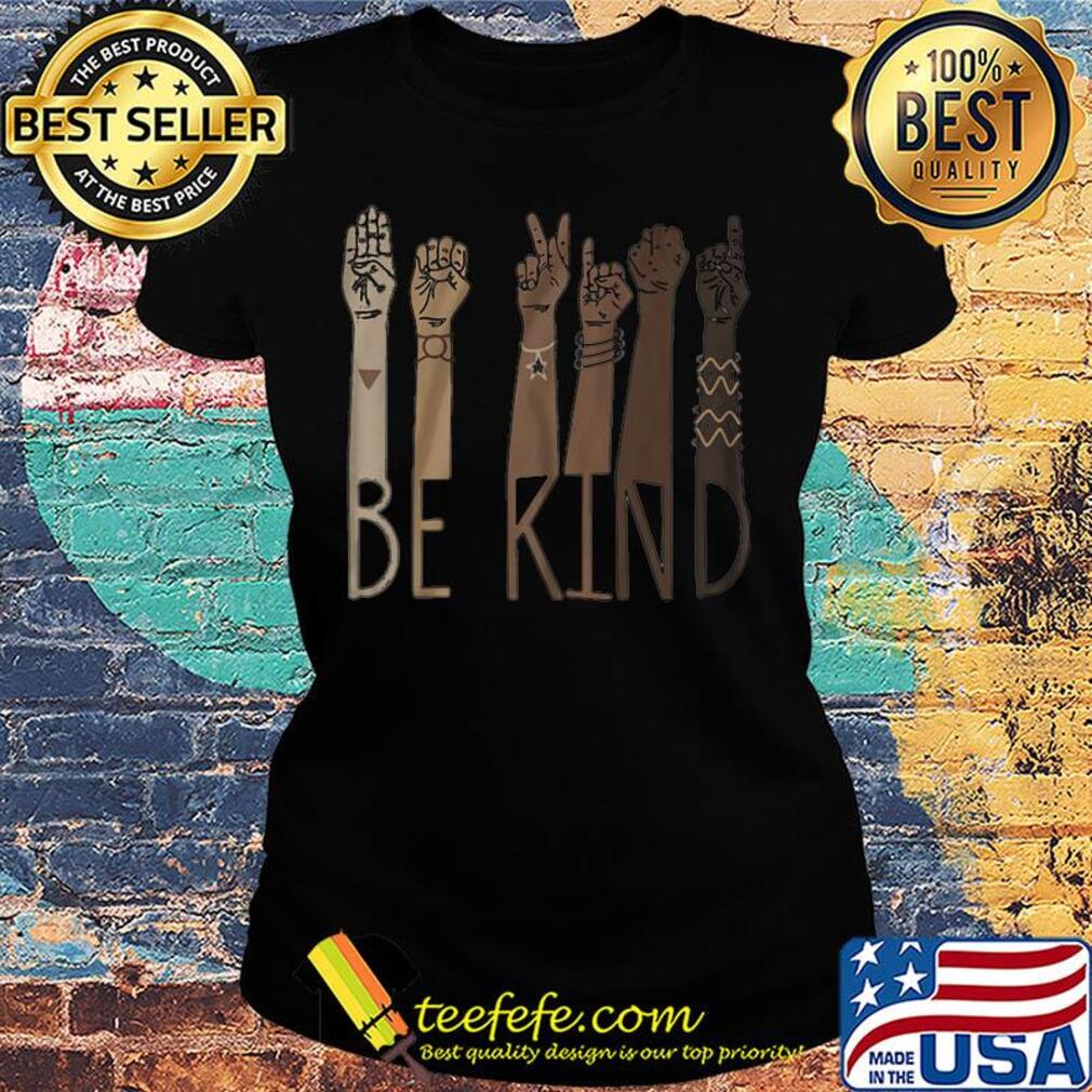 Be kind sign language ladies s Ladies tee Be kind sign language ladies s Ladies tee