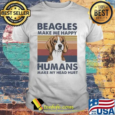 Beagles make me happy humans make me head hurt vintage retro shirt