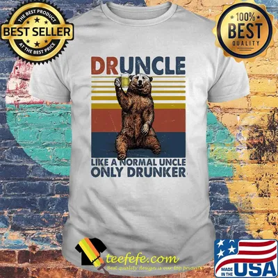 Bear druncle like a normal uncle only drunker vintage retro shirt