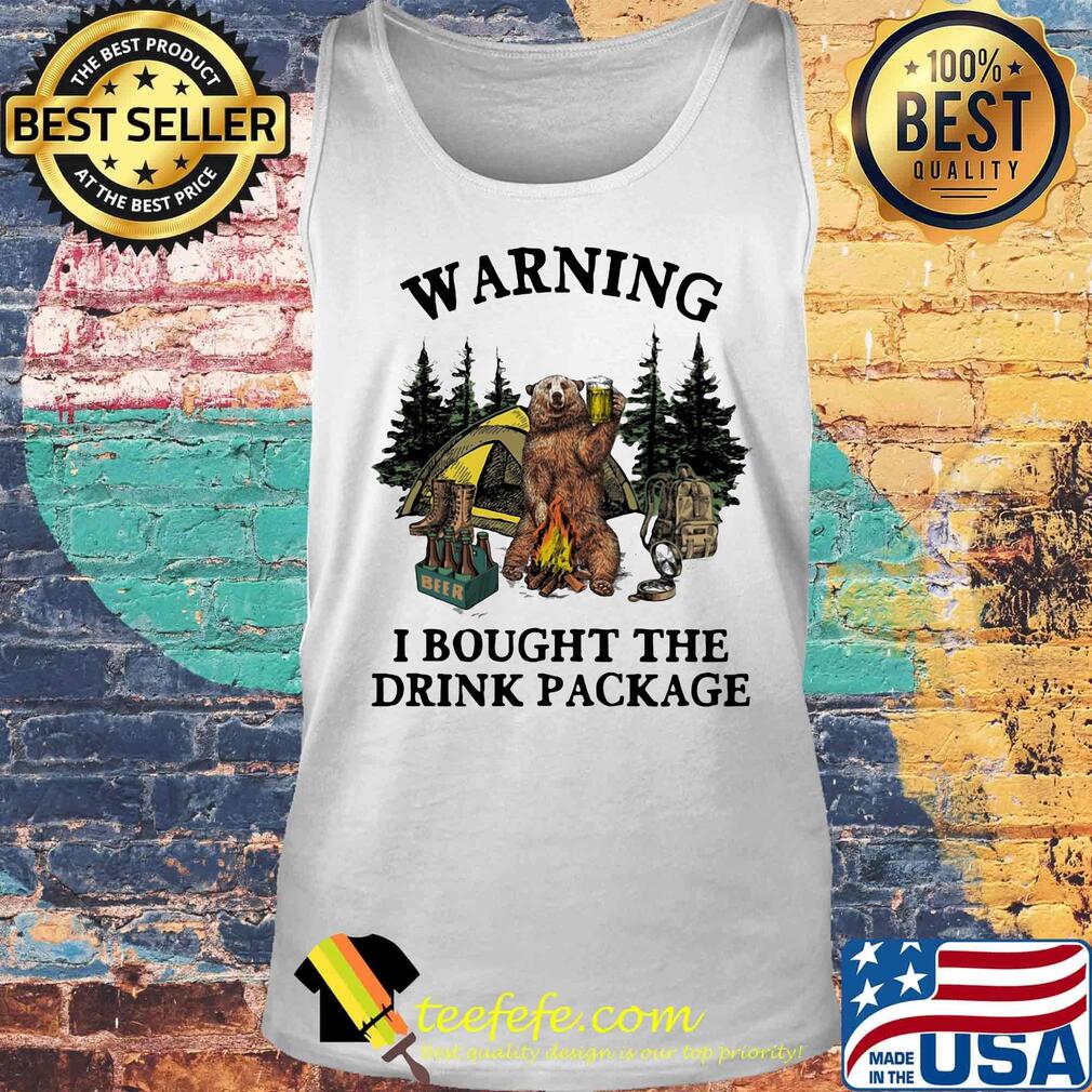 Bear warning i bought the drink beer package s Tank top Bear warning i bought the drink beer package s Tank top