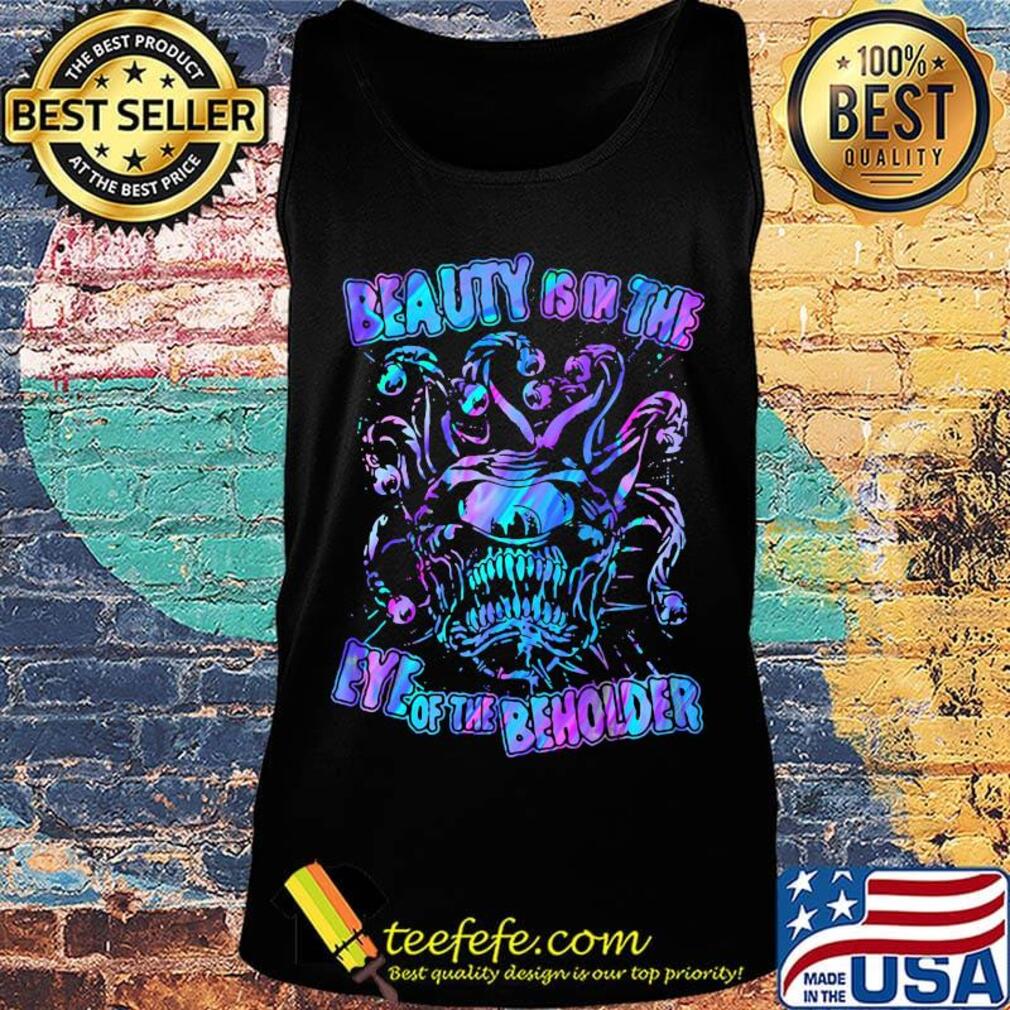Beauty Is In The Eye Of The Beholder Color Shirt (1) Tank top Beauty Is In The Eye Of The Beholder Color Shirt (1) Tank top