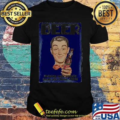 Beer helping ugly people have sex since 1526 shirt
