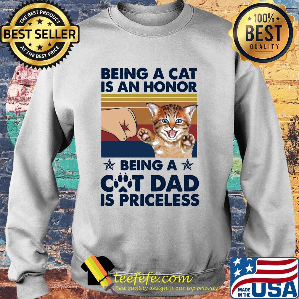 Being a Cat is an honor being a cat dad is priceless paw vintage retro s Sweater Being a Cat is an honor being a cat dad is priceless paw vintage retro s Sweater