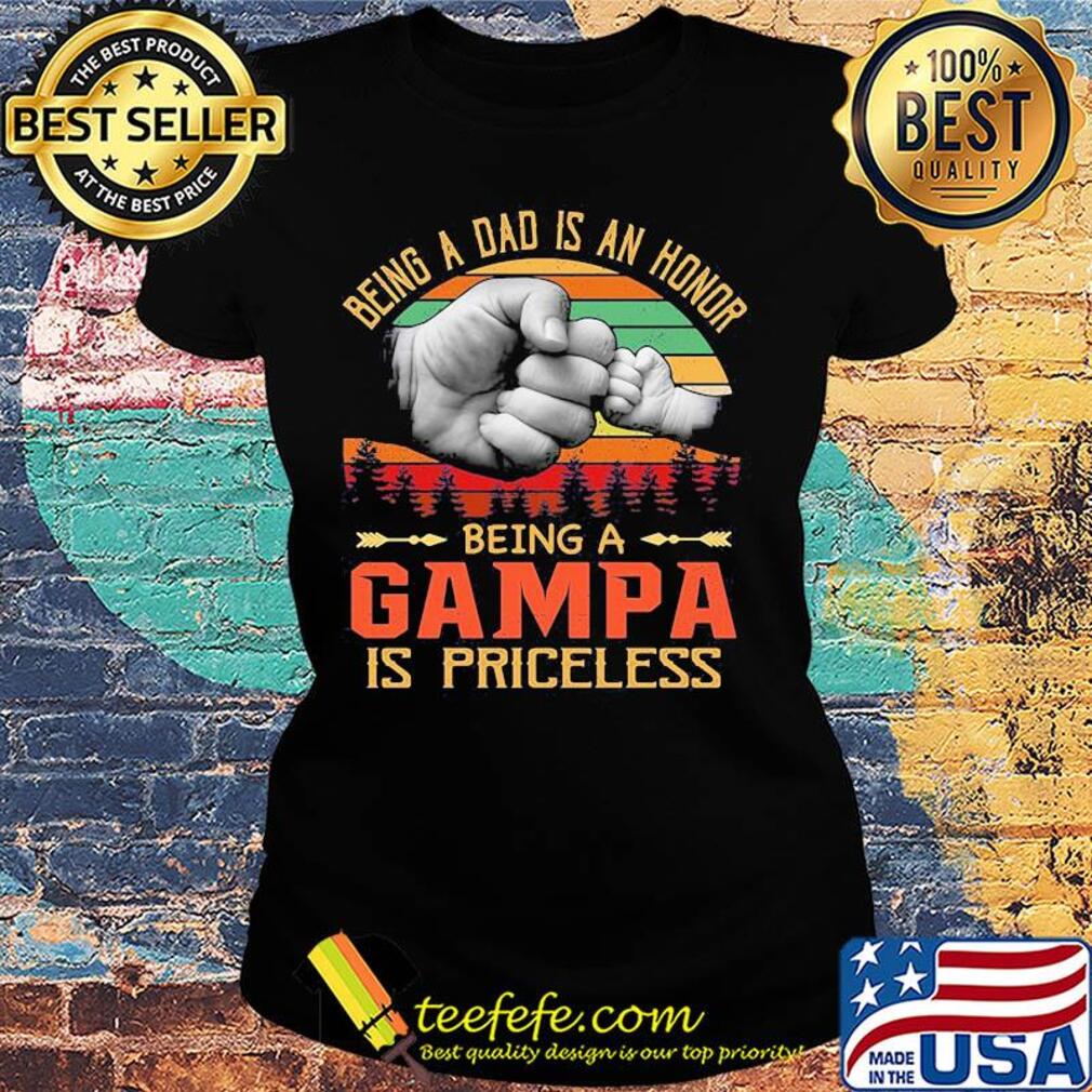 Being a das is an honor being a grandpa is priceless happy fathers day vintage retro s Ladies tee Being a das is an honor being a grandpa is priceless happy fathers day vintage retro s Ladies tee