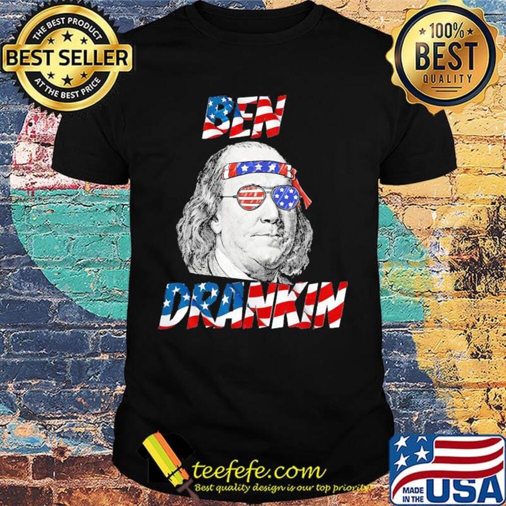 Ben drankin american flag happy independence day shirt
