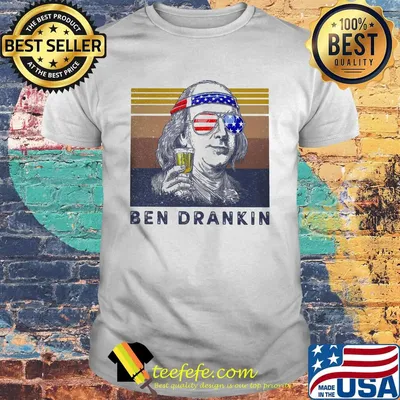 Ben drankin drinking beer american flag independence day vintage retro shirt