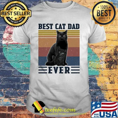 Best cat dad ever happy father's day vintage retro shirt