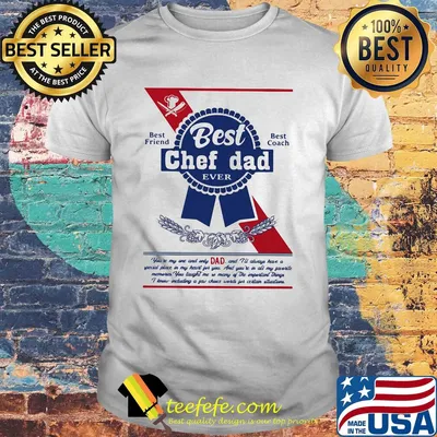 Best chef dad ever best friend best coach happy fathers day shirt