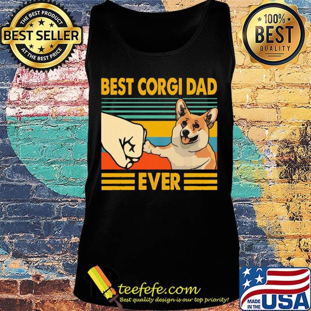 Best Corgi Dad Ever Vintage Retro Shirt Tank top Best Corgi Dad Ever Vintage Retro Shirt Tank top