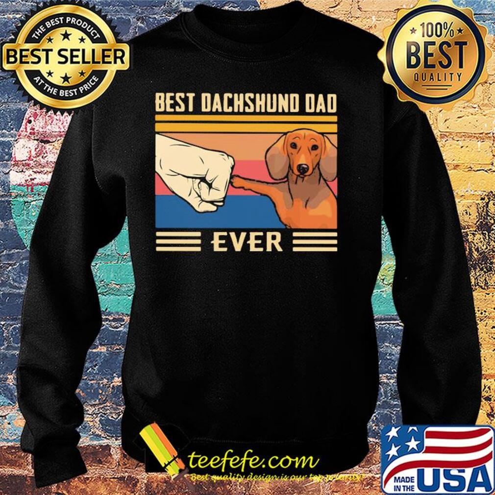 Best dachshund dad ever happy father's day vintage retro s Sweater Best dachshund dad ever happy father's day vintage retro s Sweater