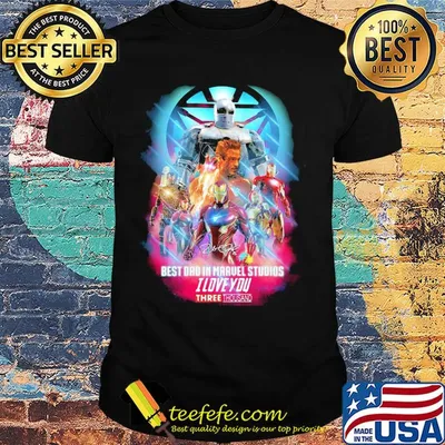 Best dad in marvel studios I love three thousand signature shirt