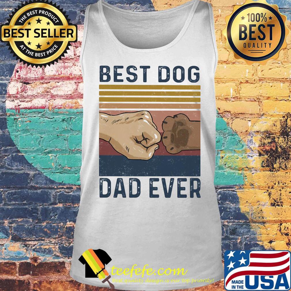 Best dog dad ever happy father's day vintage retro s Tank top Best dog dad ever happy father's day vintage retro s Tank top