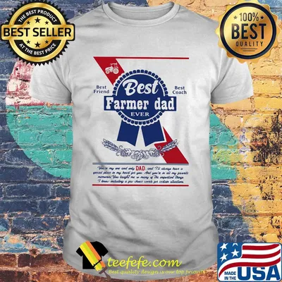 Best farmer dad ever best friend best coach happy fathers day shirt