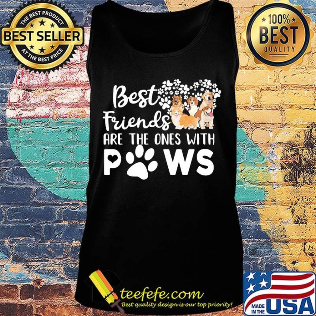 Best Friends Are The One With Paws Dog Flower Shirt Tank top Best Friends Are The One With Paws Dog Flower Shirt Tank top