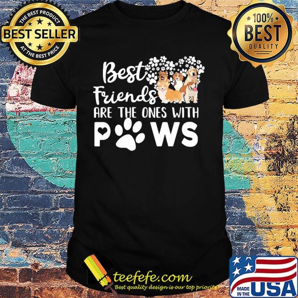 Best Friends Are The One With Paws Dog Flower Shirt Best Friends Are The One With Paws Dog Flower Shirt