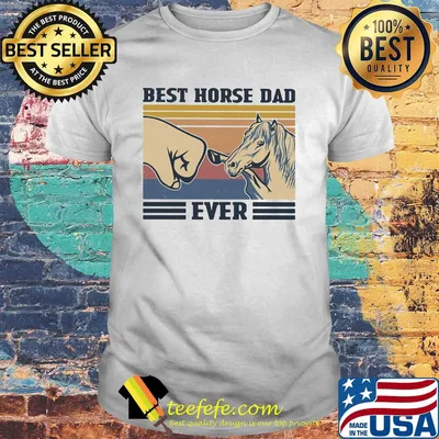 Best horse dad ever happy father's day vintage retro shirt