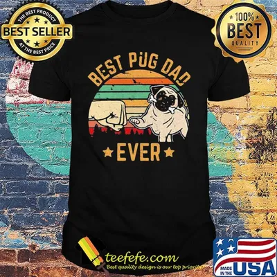 Best pug dad ever vintage retro shirt