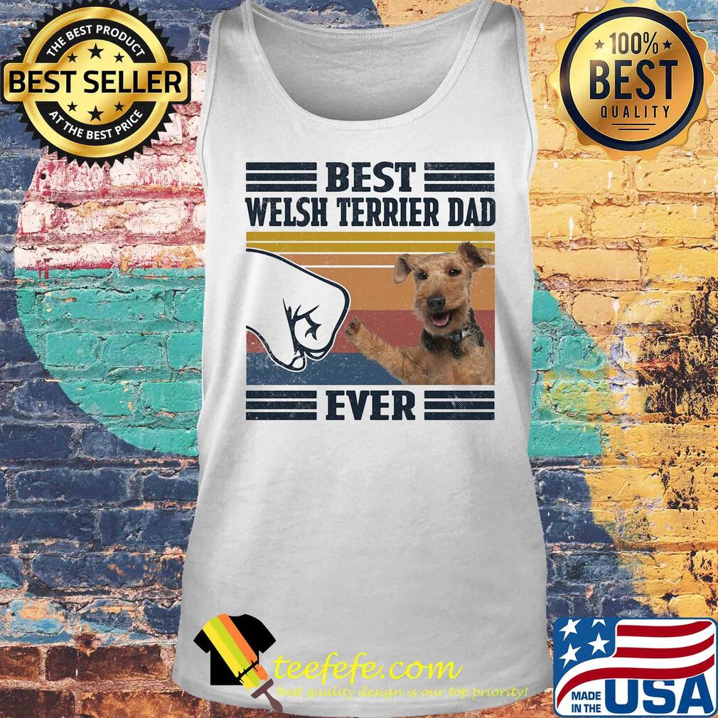 Best welsh terrier dad ever vintage s Tank top Best welsh terrier dad ever vintage s Tank top