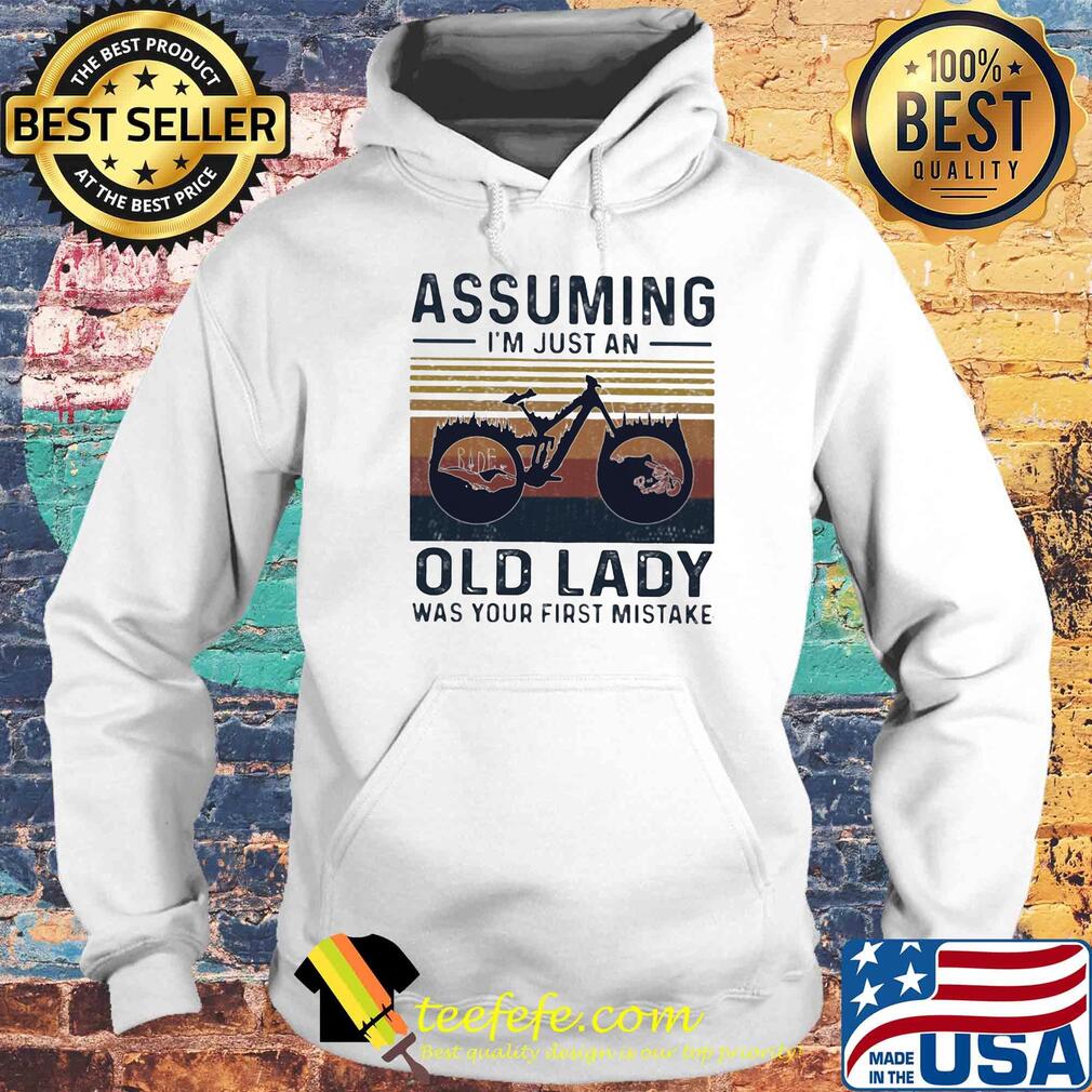 Bicycle ride assuming i'm just an old lady was your first mistake vintage s Hoodie Bicycle ride assuming i'm just an old lady was your first mistake vintage s Hoodie