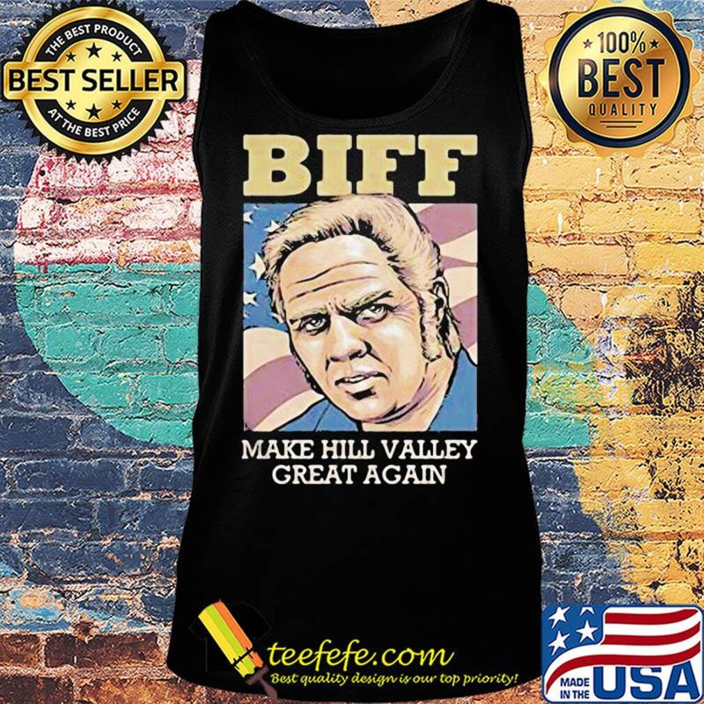 Biff make hill valley great again american flag independence day s Tank top Biff make hill valley great again american flag independence day s Tank top