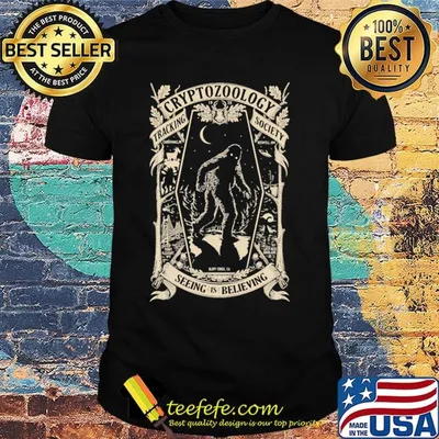 Bigfoot cryptozoology tracking society seeing is believing shirt