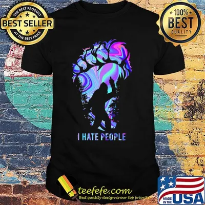 Bigfoot hiding in the mountains i hate people shirt